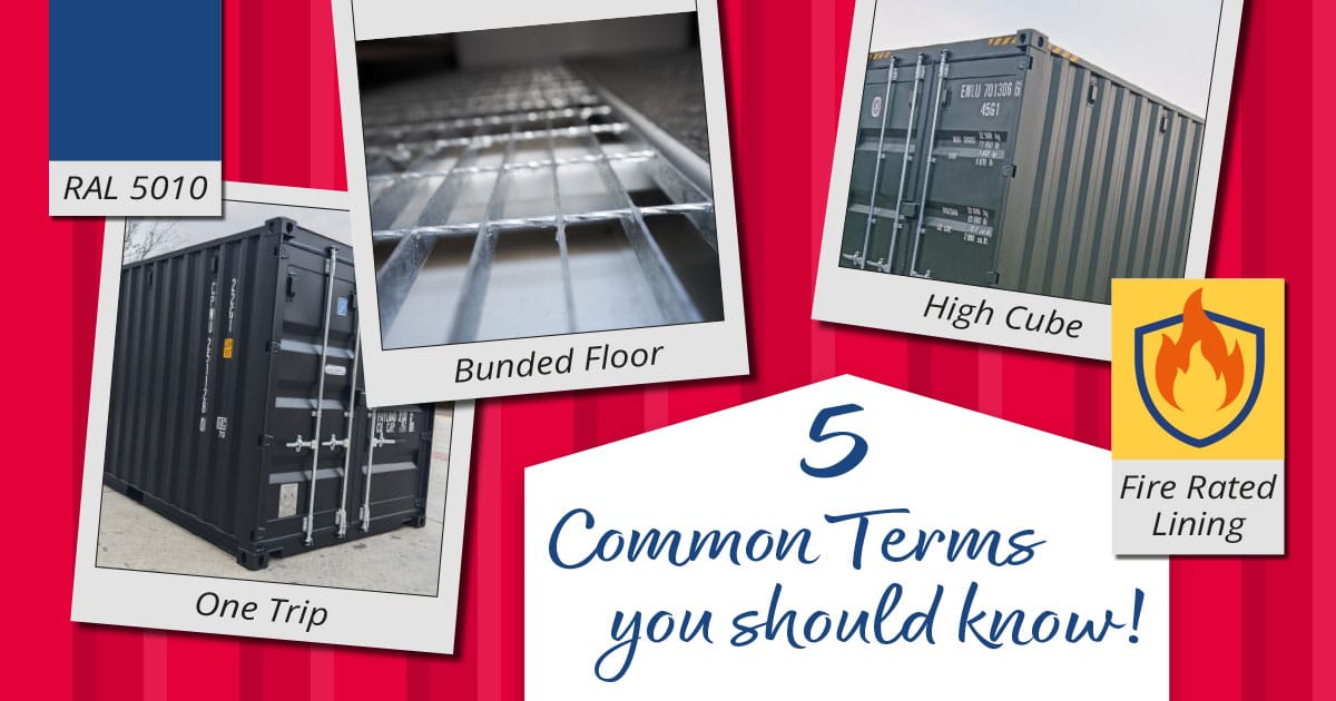 Shipping Container Conversions: 5 Common Terms