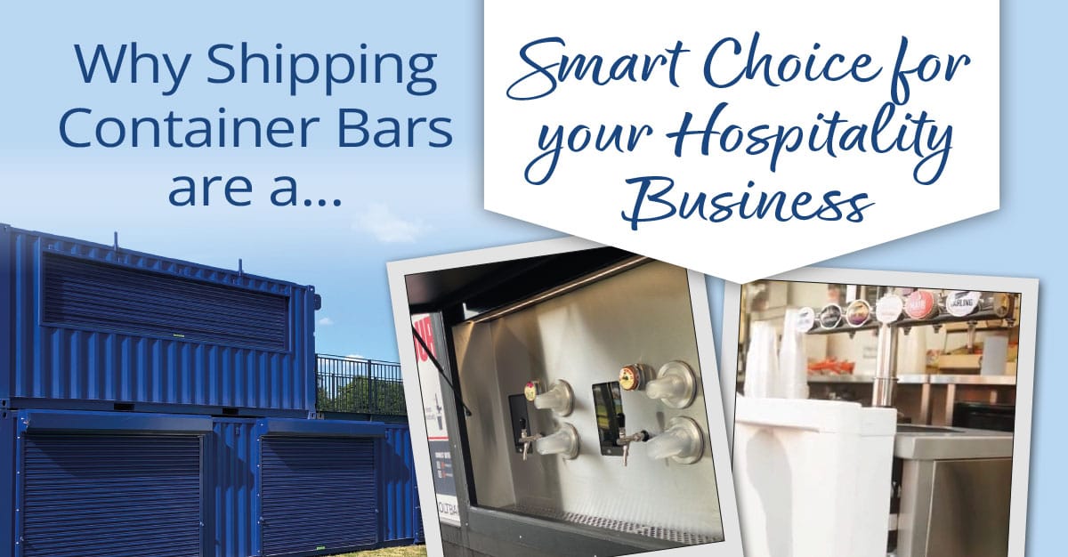 Why Shipping Container Bars Are a Smart Choice for Your Hospitality Business